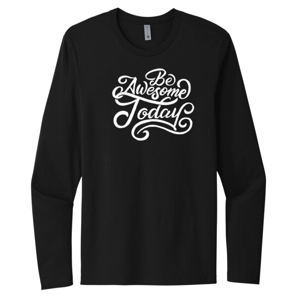 Be Awesome Today White - Unisex Premium Cotton Long Sleeve T-Shirt Thumbnail