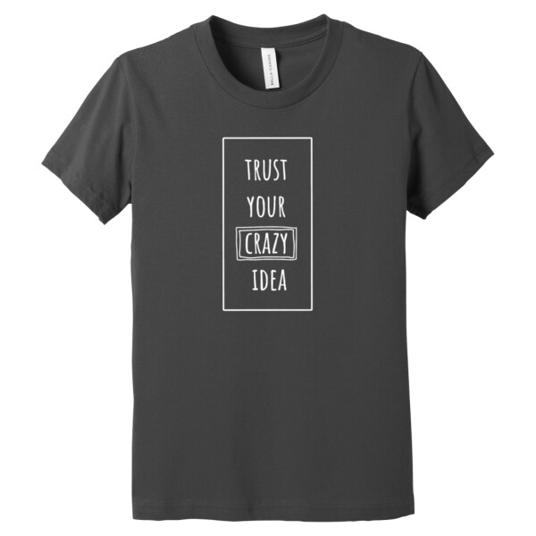 Trust Your Crazy Idea - Youth Premium Cotton T-Shirt Thumbnail