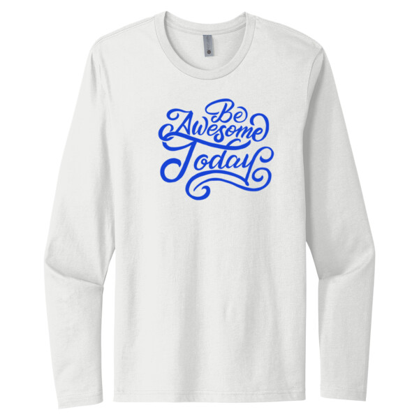 Be Awesome Today Royal - Unisex Premium Cotton Long Sleeve T-Shirt Thumbnail