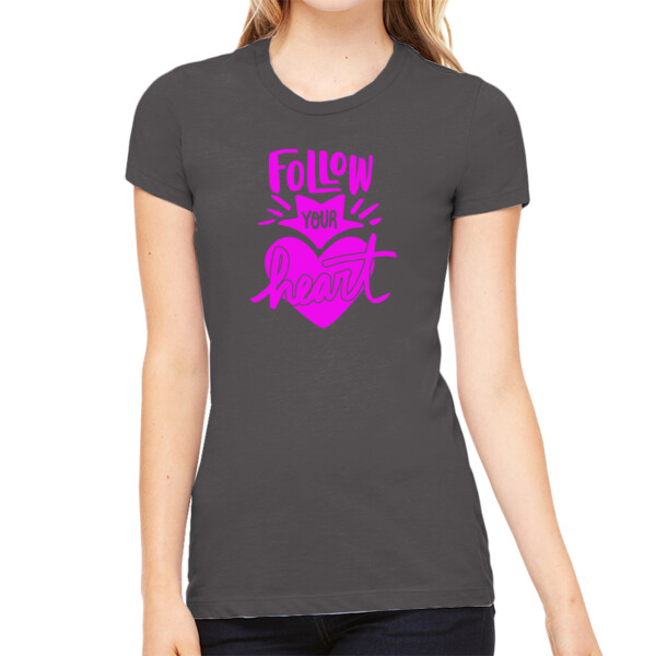 Follow Your Heart Passion Pink - Women's Premium Cotton Slim Fit T-SHirt Thumbnail