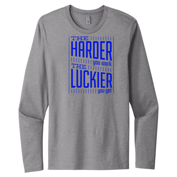 The Harder You Work The Luckier You Get Royal - Unisex Premium Cotton Long Sleeve T-Shirt Thumbnail