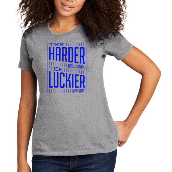 The Harder You Work The Luckier You Get Royal - Women's Premium Cotton T-Shirt Thumbnail