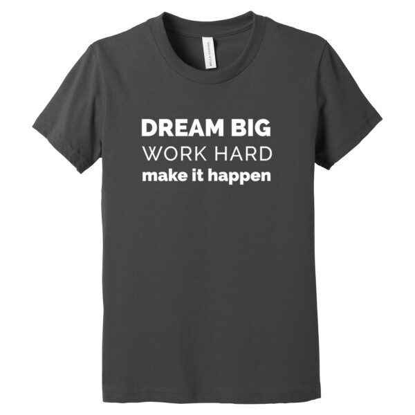 Dream Big Work Hard White - Youth Premium Cotton T-Shirt Thumbnail