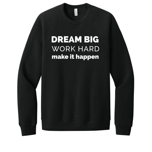 Dream Big Work Hard White - Unisex Premium Fleece Crew Sweatshirt Thumbnail