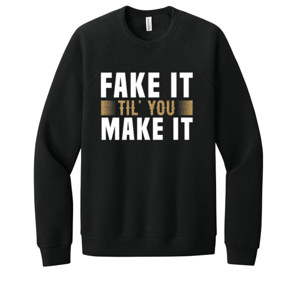 Fake It Til You Make It Gold/White - Unisex Premium Fleece Crew Sweatshirt Thumbnail