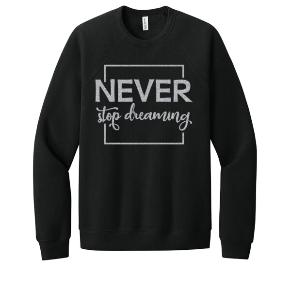 Never Stop Dreaming Silver - Unisex Premium Fleece Crew Sweatshirt Thumbnail