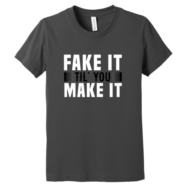Fake It Til You Make It Black White - Youth Premium Cotton T-Shirt Thumbnail