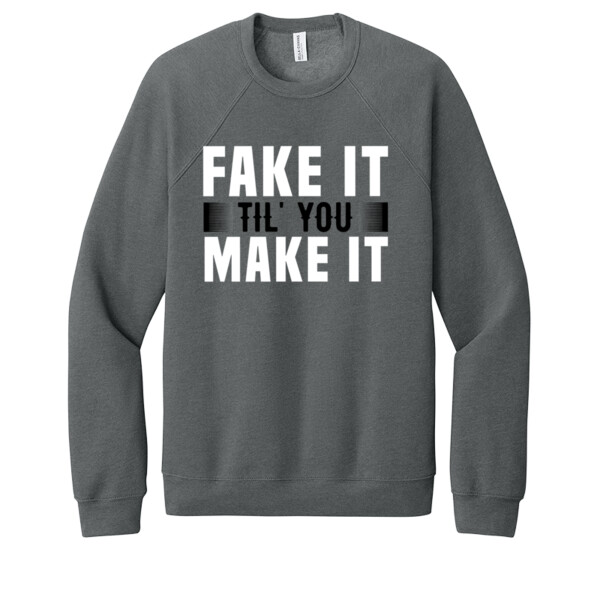 Fake It Til You Make It Black White - Unisex Premium Fleece Crew Sweatshirt Thumbnail