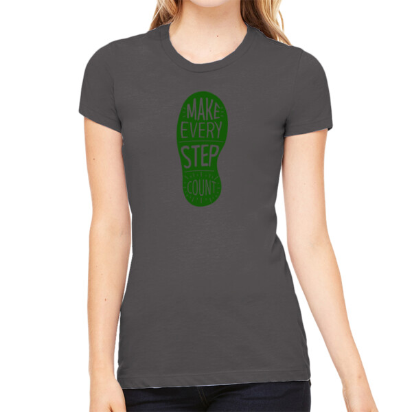 Make Every Step Count Forest Green - Women's Premium Cotton Slim Fit T-SHirt Thumbnail