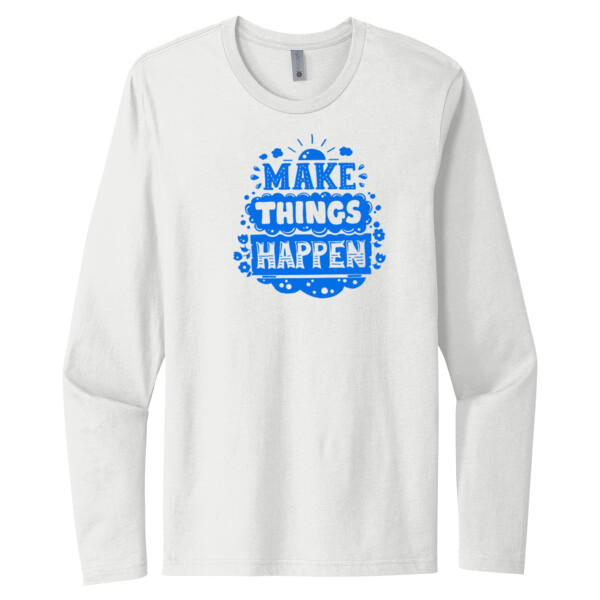 Make Things Happen Royal - Unisex Premium Cotton Long Sleeve T-Shirt Thumbnail