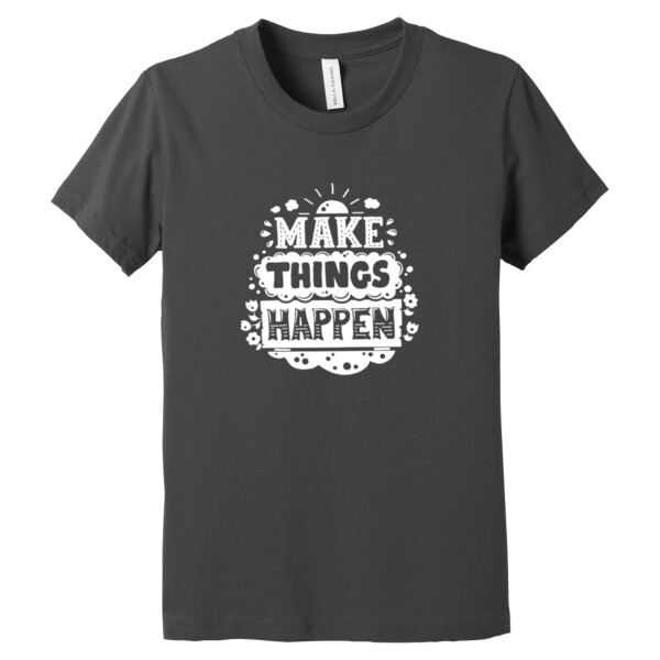Make Things Happen White - Youth Premium Cotton T-Shirt Thumbnail