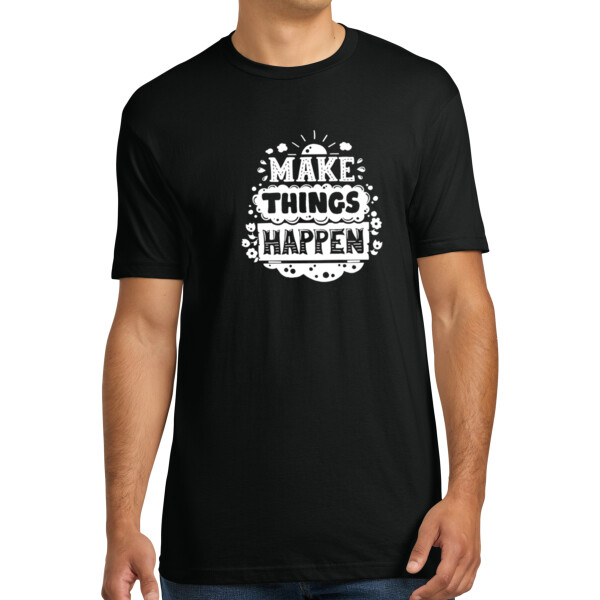 Make Things Happen White - Unisex Premium Cotton T-Shirt Thumbnail