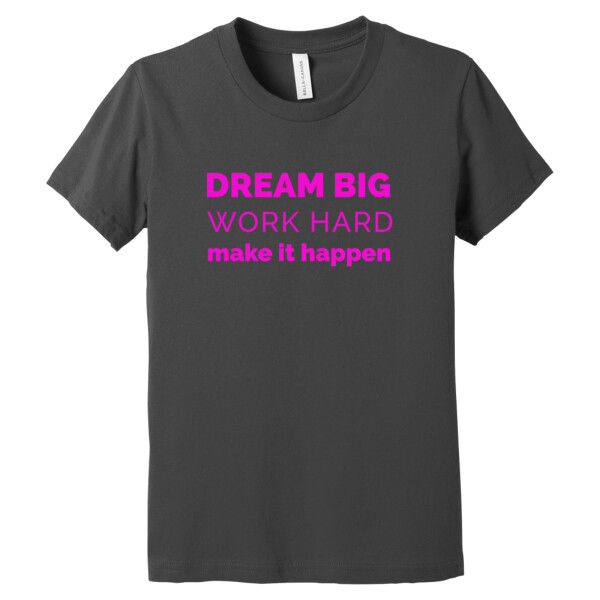 Dream Big Work Hard Pink - Youth Premium Cotton T-Shirt Thumbnail