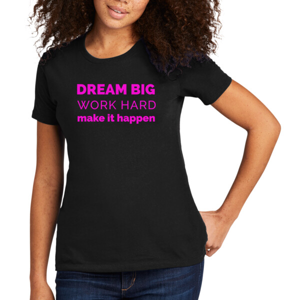 Dream Big Work Hard Pink - Women's Premium Cotton T-Shirt Thumbnail