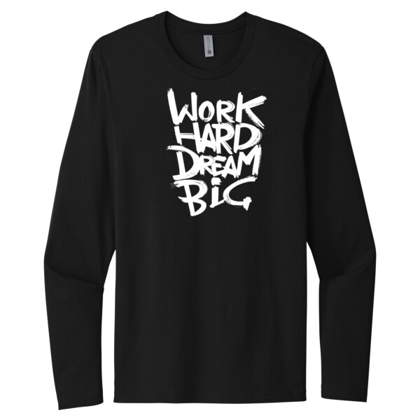Work Hard Dream Big - Unisex Premium Cotton Long Sleeve T-Shirt Thumbnail