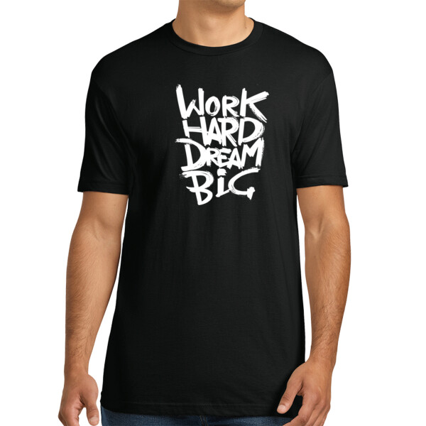 Work Hard Dream Big - Unisex Premium Cotton T-Shirt Thumbnail