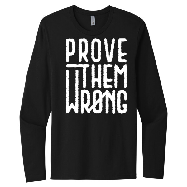 Prove Them Wrong - Unisex Premium Cotton Long Sleeve T-Shirt Thumbnail