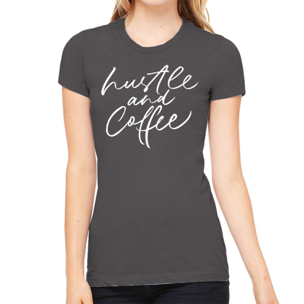 Hustle and Coffee - Women's Premium Cotton Slim Fit T-SHirt Thumbnail