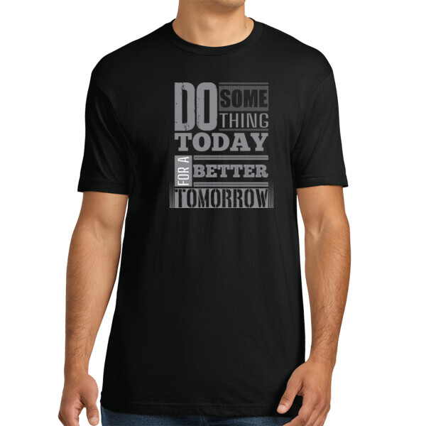 Do Something For Better Tomorrow - Unisex Premium Cotton T-Shirt Thumbnail
