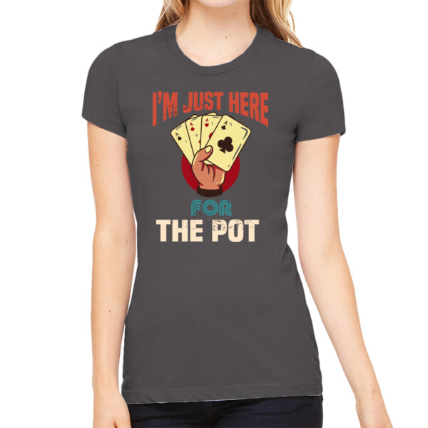 Here For The Pot - Women's Premium Cotton Slim Fit T-SHirt Thumbnail