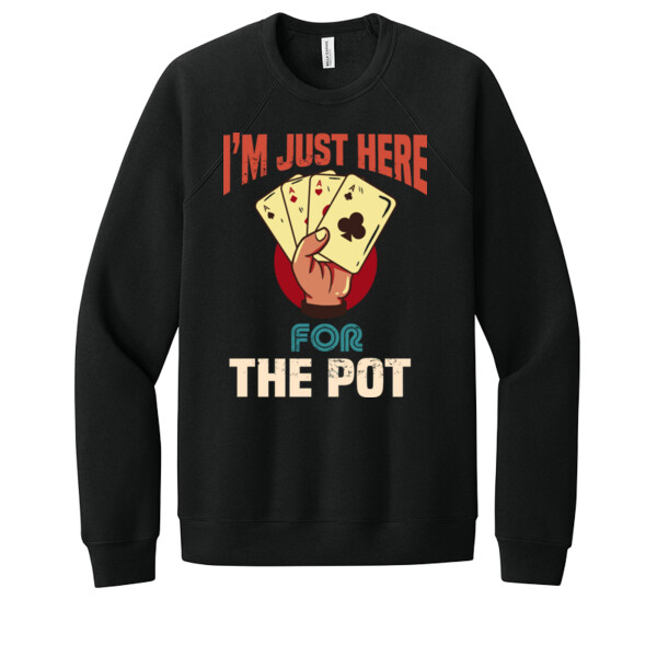 Here For The Pot - Unisex Premium Fleece Crew Sweatshirt Thumbnail