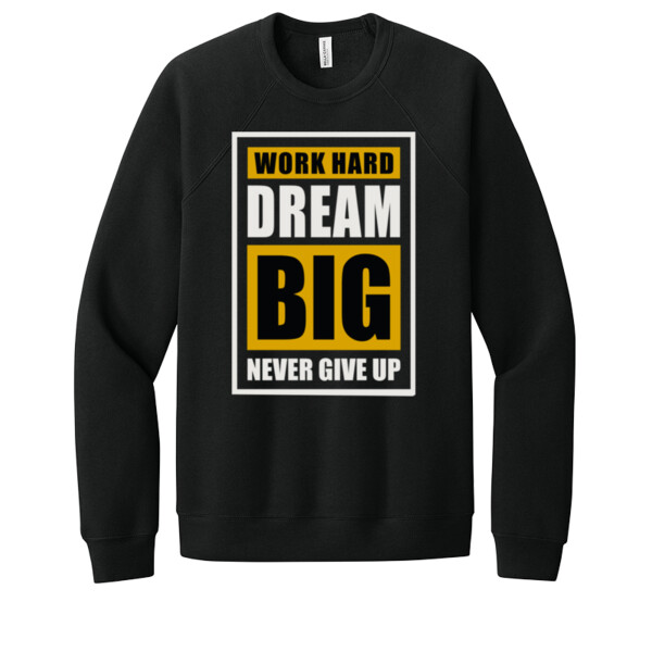 Work Hard Dream Big - Unisex Premium Fleece Crew Sweatshirt Thumbnail