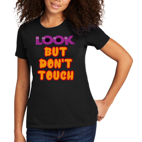 Look But Don't Touch - Women's Premium Cotton T-Shirt Thumbnail