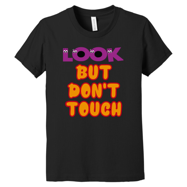 Look But Don't Touch - Youth Premium Cotton T-Shirt Thumbnail