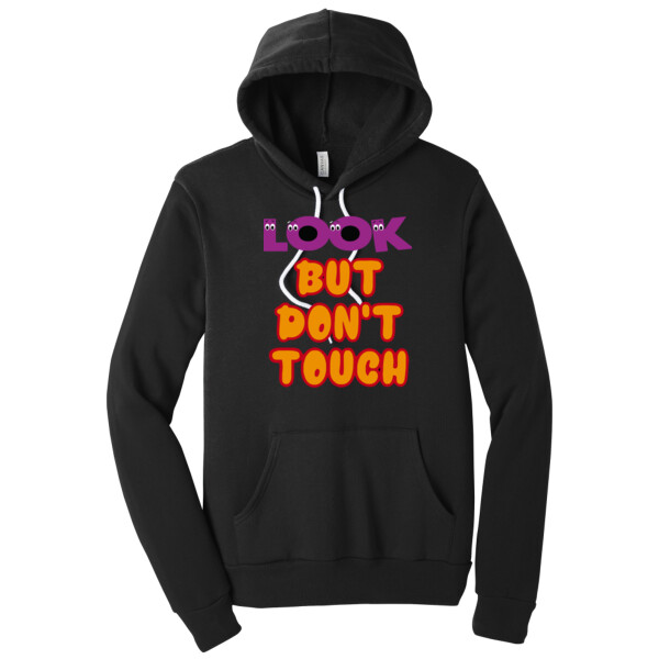 Look But Don't Touch - Unisex Premium Fleece Pullover Hoodie Thumbnail