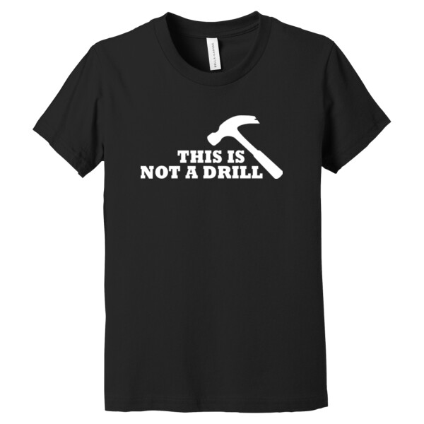 Not A Drill - Youth Premium Cotton T-Shirt Thumbnail