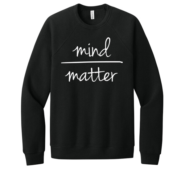 Mind Over Matter - Unisex Premium Fleece Crew Sweatshirt Thumbnail