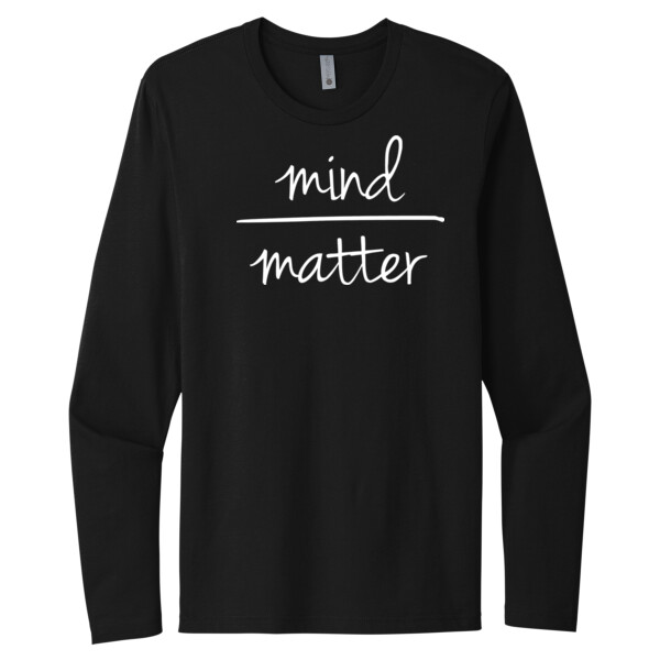 Mind Over Matter - Unisex Premium Cotton Long Sleeve T-Shirt Thumbnail