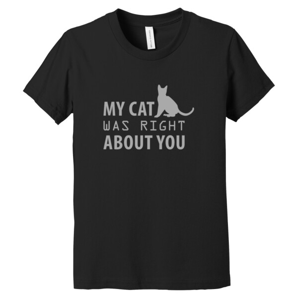 My Cat Was Right - Youth Premium Cotton T-Shirt Thumbnail