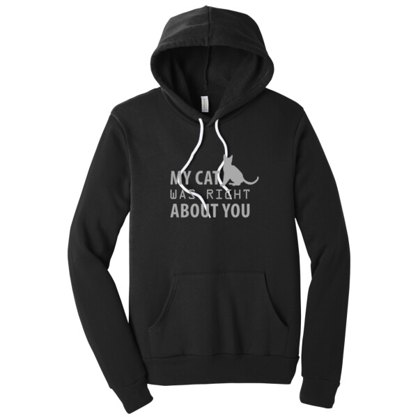 My Cat Was Right - Unisex Premium Fleece Pullover Hoodie Thumbnail