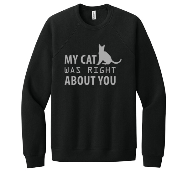 My Cat Was Right - Unisex Premium Fleece Crew Sweatshirt Thumbnail