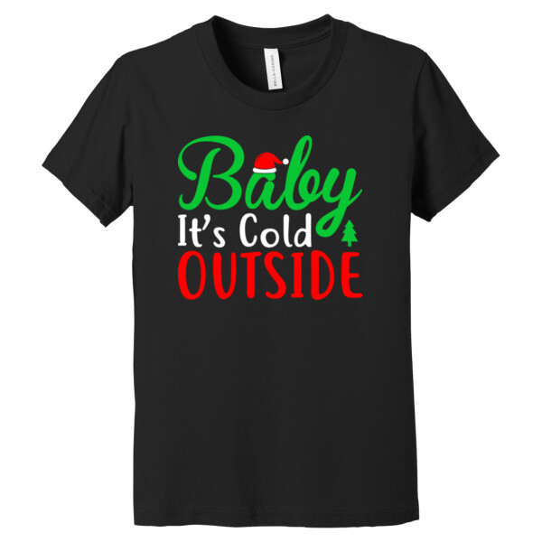 Baby Its Cold Outside - Youth Premium Cotton T-Shirt Thumbnail