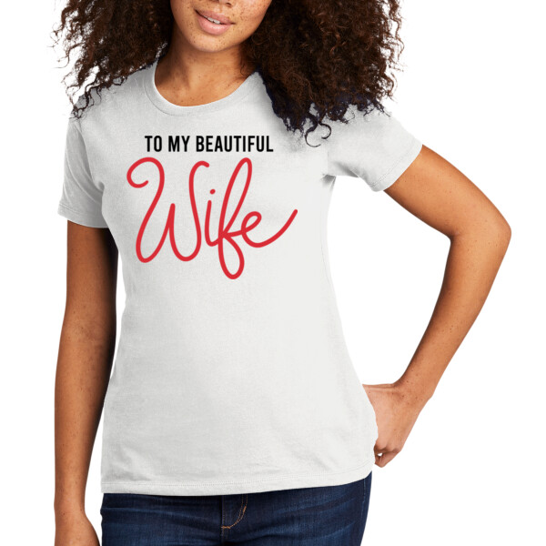 To My Beautiful Wife - Women's Premium Cotton T-Shirt Thumbnail