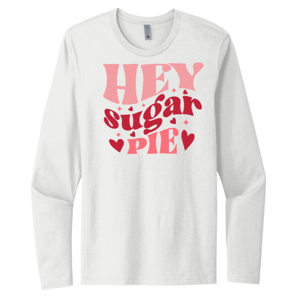 Hey Sugar Pie - Unisex Premium Cotton Long Sleeve T-Shirt Thumbnail