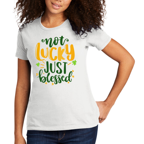 Not Lucky Just Blessed - Women's Premium Cotton T-Shirt Thumbnail