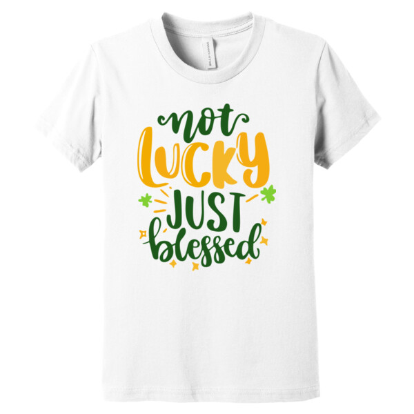Not Lucky Just Blessed - Youth Premium Cotton T-Shirt Thumbnail