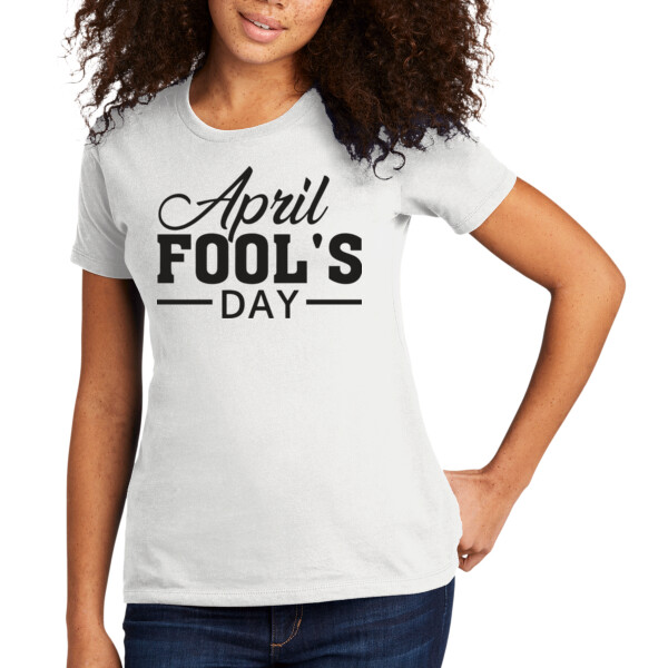 April Fools Day 3 - Women's Premium Cotton T-Shirt Thumbnail
