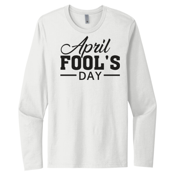 April Fools Day 3 - Unisex Premium Cotton Long Sleeve T-Shirt Thumbnail