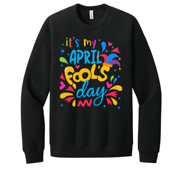 My April Fools Day - Unisex Premium Fleece Crew Sweatshirt Thumbnail