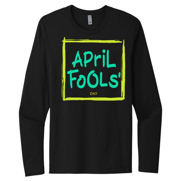 April Fools Day 5 - Unisex Premium Cotton Long Sleeve T-Shirt Thumbnail