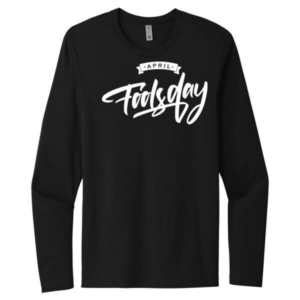 April Fools Day 7 - Unisex Premium Cotton Long Sleeve T-Shirt Thumbnail