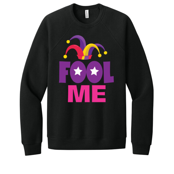 Fool Me - Unisex Premium Fleece Crew Sweatshirt Thumbnail