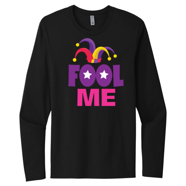 Fool Me - Unisex Premium Cotton Long Sleeve T-Shirt Thumbnail