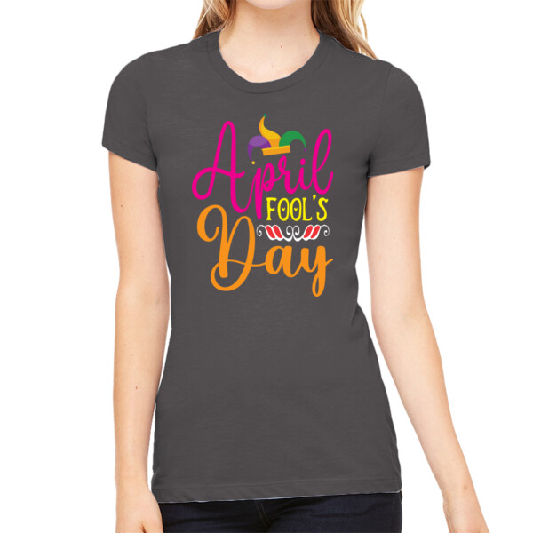 April Fools Day 2 - Women's Premium Cotton Slim Fit T-Shirt Thumbnail