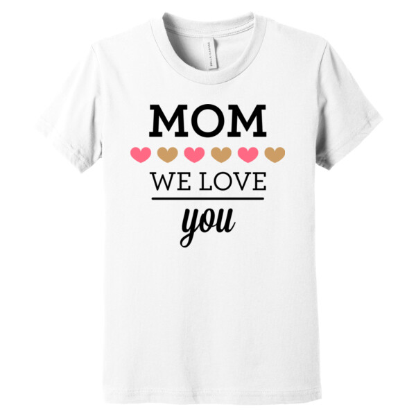 We Love You Mom - Youth Premium Cotton T-Shirt Thumbnail